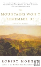 The Mountains Won'T Remember Us And Other Stories