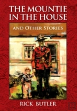 Bertrand.pt - The Mountie In The House And Other Stories