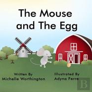 The Mouse And The Egg