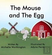 The Mouse And The Egg