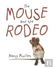 The Mouse And The Rodeo