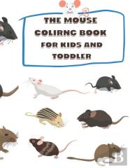 The Mouse Coloring Book For Kids And Toddlers