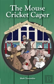 The Mouse Cricket Caper