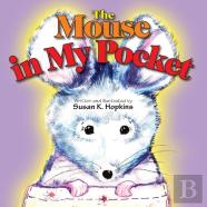 The Mouse In My Pocket