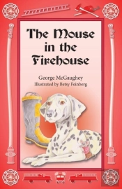 The Mouse In The Firehouse