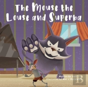 The Mouse The Louse And Superba