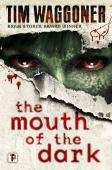 The Mouth Of The Dark