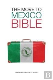The Move To Mexico Bible
