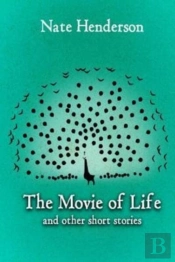 The Movie Of Life: And Other Short Stori