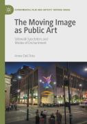 The Moving Image As Public Art