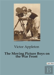 The Moving Picture Boys On The War Front
