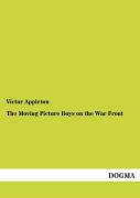 The Moving Picture Boys On The War Front
