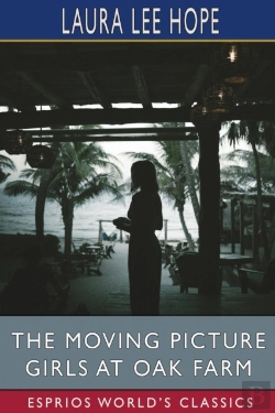 Bertrand.pt - The Moving Picture Girls At Oak Farm (Esprios Classics)