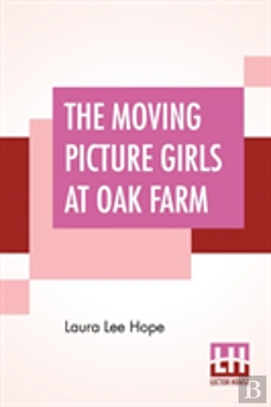 Bertrand.pt - The Moving Picture Girls At Oak Farm
