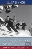 The Moving Picture Girls Snowbound (Esprios Classics)