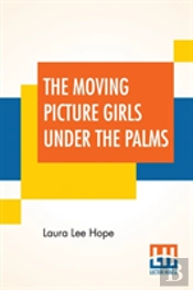 The Moving Picture Girls Under The Palms