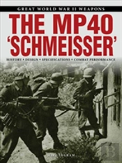 The Mp 40 'Schmeisser'