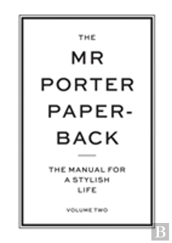Bertrand.pt - The Mr Porter Paperback: The Manual For A Stylish Life