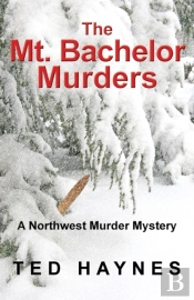 The Mt. Bachelor Murders