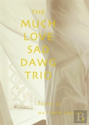 The Much Love Sad Dawg Trio