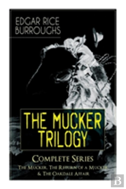 Bertrand.pt - The Mucker Trilogy - Complete Series