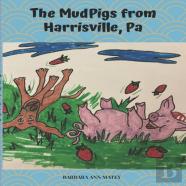 The Mudpigs From Harrisville Pa