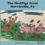 The Mudpigs From Harrisville Pa