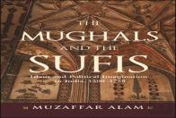 The Mughals And The Sufis