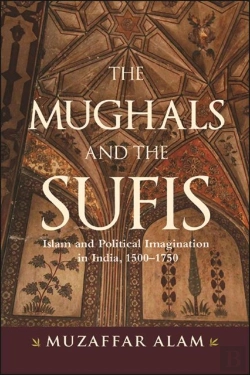 Bertrand.pt - The Mughals And The Sufis