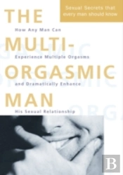 The Multi-Orgasmic Man