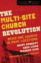 The Multi-Site Church Revolution