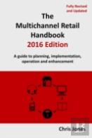 The Multichannel Retail Handbook 2016 Edition