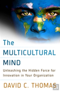 Bertrand.pt - The Multicultural Mind: Unleashing The Hidden Force For Innovation In Your Organization
