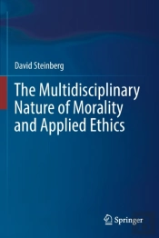 The Multidisciplinary Nature Of Morality And Applied Ethics