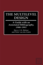 The Multilevel Design