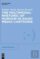 The Multimodal Rhetoric Of Humour In Saudi Media Cartoons