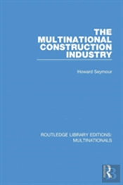 The Multinational Construction Industry