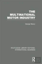 The Multinational Motor Industry (Rle International Business)