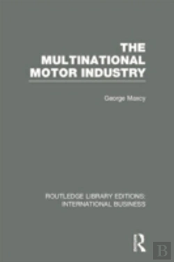 Bertrand.pt - The Multinational Motor Industry (Rle International Business)