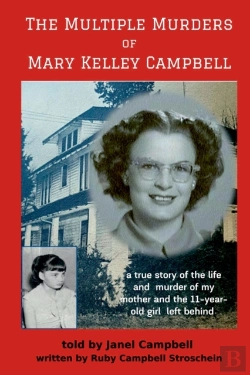Bertrand.pt - The Multiple Murders Of Mary Kelley Campbell
