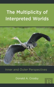 The Multiplicity Of Interpreted Worlds