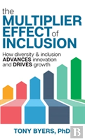 The Multiplier Effect Of Inclusion