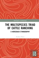 The Multispecies Triad Of Cattle Ranching