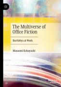 The Multiverse Of Office Fiction
