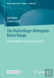 The Multivillage-Metropolis Baton Rouge