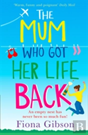 The Mum Who Got Her Life Back