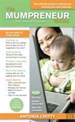 Bertrand.pt - The Mumpreneur Guide: Start Your Own Successful Business
