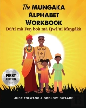 The Mungaka Alphabet Workbook: Du 'Ti Ma