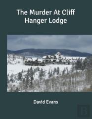 The Murder At Cliff Hanger Lodge