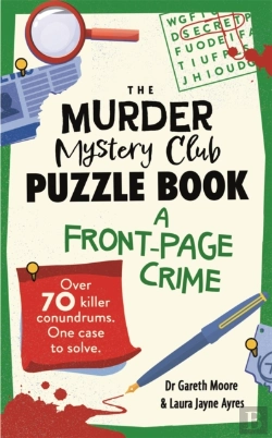 Bertrand.pt - The Murder Mystery Club Puzzle Book: A Front-Page Crime